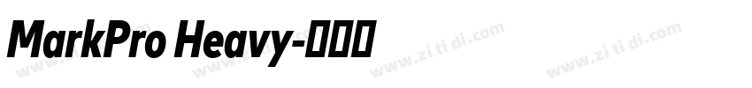MarkPro Heavy字体转换
